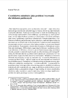 Czytelnictwo młodzieży jako problem i wyzwanie dla bibliotek publicznych = Youth reading as a problem and challenge for public libraries