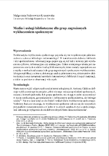 Media i usługi biblioteczne dla grup zagrożonych wykluczeniem społecznym = Media and library services for groups at risk of social exclusion