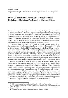 60 lat "Czwartk&oacute;w Lubuskich" w Wojew&oacute;dzkiej i Miejskiej Bibliotece Publicznej w Zielonej G&oacute;rze = 60 years of ?Czwartki Lubuskie? (Lubusz Thursdays) at the Cyprian Norwid Regional and City Public Libraryin Zielona G&oacute;ra