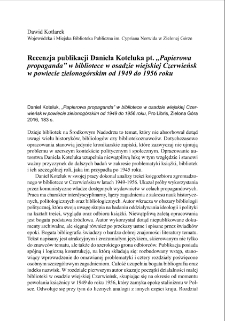 Recenzja publikacji Daniela Koteluka pt. "Papierowa propaganda" w bibliotece w osadzie wiejskiej Czerwieńskw powiecie zielonog&oacute;rskim od 1949 do 1956 roku