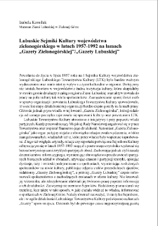 Lubuskie Sejmiki Kultury wojew&oacute;dztwa zielonog&oacute;rskiego w latach 1957-1992 na łamach "Gazety Zielonog&oacute;rskiej"/"Gazety Lubuskiej" = Lubusz Culture Assemblies (Lubuskie Sejmiki Kultury) in the Zielona G&oacute;ra region in the years 1957-1992 in "Gazeta Zielonog&oacute;rska/"Gazeta Lubuska"