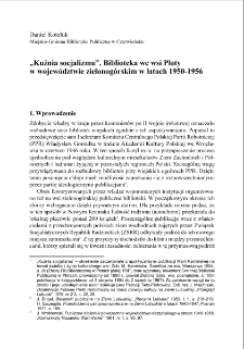 "Kuźnia socjalizmu". Biblioteka we wsi Płoty w wojew&oacute;dztwie zielonog&oacute;rskim w latach 1950-1956 = "The Forge of socialism". The Płoty village library in the Zielona G&oacute;ra region, in the years 1950-1956