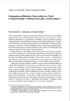 Pedagogiczna Biblioteka Wojew&oacute;dzka im. Marii Grzegorzewskiej w Zielonej G&oacute;rze jako "trzecie miejsce" = Pedagogical Voivodeship Library of the Maria Grzegorzewska in Zielona G&oacute;ra as "the third place"