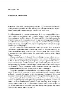 Słowo nie zawiedzie (Małgorzata Czerwińska, Słowem potrafię wszystko. O piśmienniczości os&oacute;b z niepełnosprawnością wzroku - studium bibliologiczno-tyflologiczne) - recenzja