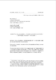 Kobieta (w) akademii. Z doświadczeń młodszej i starszej kobiety akademii = Woman (in) academia: experiences of a younger and an older woman in academia