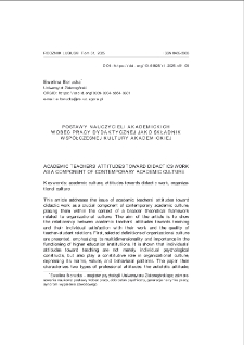 Postawy nauczycieli akademickich wobec pracy dydaktycznej jako składnik wsp&oacute;łczesnej kultury akademickiej = Academic teachers` attitudes toward didactics work as a component of contemporary academic culture