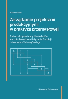 Zarządzanie projektami produkcyjnymi w praktyce przemysłowej