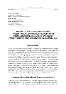 Organizacja badań, opracowanie i prezentowanie wynik&oacute;w jako zdobywanie doświadczeń w działalności naukowej przez studentki Koła Naukowego UZ "Kooperacja" = Organization of research, development and presentation of results as gaining experience in scientific activities by students of the Scientific Club of the University of Zielona G&oacute;ra, named "Cooperation"
