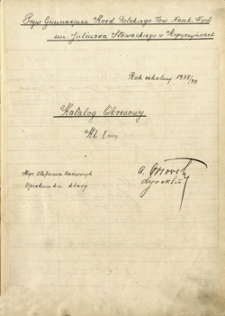 Katalog okresowy klas I, II i III Prywatnego Gimnazjum Koedukacyjnego Tow.[arzystwa] Nauk.[owo]- Wych.[owawczego] im. Juliusza Słowackiego w Kopyczyńcach