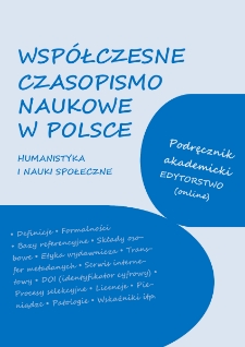 Wsp&oacute;łczesne czasopismo naukowe w Polsce. Humanistyka i nauki społeczne. = The contemporary research journal in Poland. Humanities and social sciences.