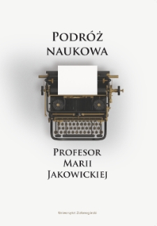 Podróż naukowa Profesor Marii Jakowickiej