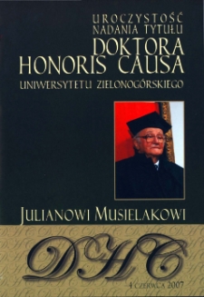 Uroczystość nadania tytułu doktora honoris causa Uniwersytetu Zielonogórskiego Julianowi Musielakowi
