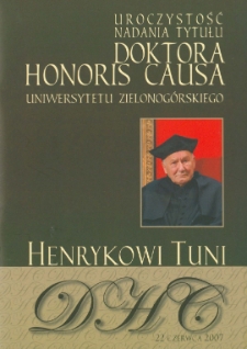 Uroczystość nadania tytułu doktora honoris causa Uniwersytetu Zielonogórskiego Henrykowi Tuni