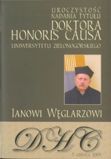 Uroczystość nadania tytułu doktora honoris causa Uniwersytetu Zielonogórskiego Janowi Węglarzowi