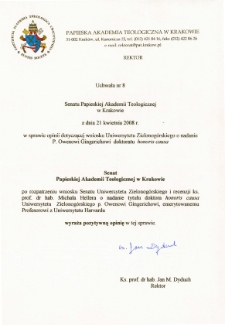 Uchwała nr 8 Senatu Papieskiej Akademii Teologicznej w Krakowie z dnia 21 kwietnia 2008 r. w sprawie opinii dotyczącej wniosku Uniwersytetu Zielonogórskiego o nadanie P. Owenowi Gingerichowi doktoratu honoris causa