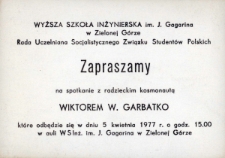 Zaproszenie Rady Uczelnianej Socjalistycznego Związku Studentów Polskich na spotkanie z radzieckim kosmonautą Wiktorem W. Garbatko