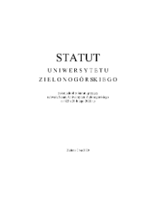 Statut Uniwersytetu Zielonog&oacute;rskiego przyjęty uchwałą Senatu Uniwersytetu Zielonog&oacute;rskiego nr 623 z 26 lutego 2020 r.