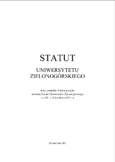 Statut Uniwersytetu Zielonog&oacute;rskiego przyjęty uchwałą Senatu Uniwersytetu Zielonog&oacute;rskiego nr 202 z 28 kwietnia 2021 r.
