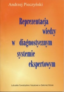 Reprezentacja wiedzy w diagnostycznym systemie ekspertowym