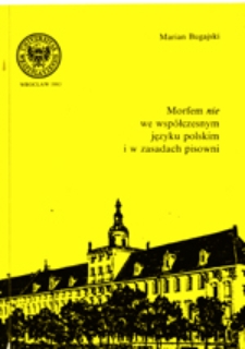 Morfem "nie" we współczesnym języku polskim i w zasadach pisowni