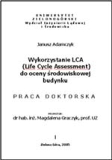 Wykorzystanie LCA (Life Cycle Assessment) do oceny środowiskowej budynku