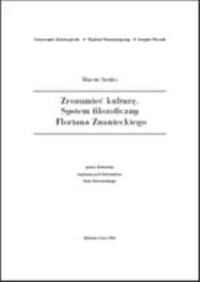Zrozumieć kulturę. System filozoficzny Floriana Znanieckiego