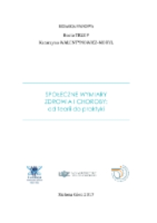 Społeczne wymiary zdrowia i choroby: od teorii do praktyki