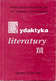 Dydaktyka Literatury, t. 17 - spis treści