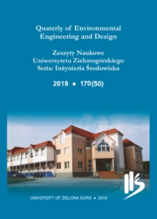 Quaterly of Environmental Engineering and Design = Zeszyty Naukowe Uniwersytetu Zielonogórskiego: Inżynieria Środowiska, Tom 50 - spis treści