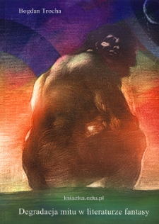 Degradacja mitu w literaturze fantasy