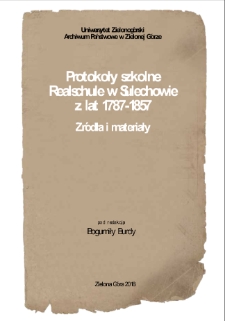 Protokoły szkolne Realschule w Sulechowie z lat 1787-1857