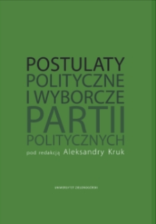 Postulaty polityczne i wyborcze partii politycznych - spis treści