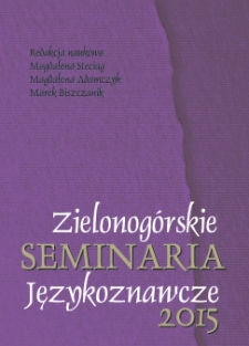 Zielonogórskie Seminaria Językoznawcze 2015: Kontakty językowe w komunikowaniu - spis treści i wstęp