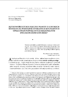 Językowo-kulturologiczne prawdy o lubuskich miodach (na podstawie wybranych kulinarnych opracowań poświęconych regionalnym specjałom Ziemi Lubuskiej) = Linguistic-culturological truths about honeys of the Ziemia Lubuska region (based on selected culinary guides on the specials of the area)