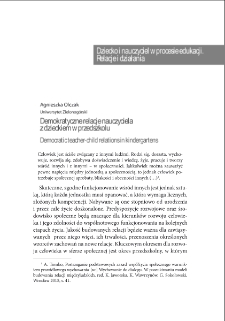 Demokratyczne relacje nauczyciela z dzieckiem w przedszkolu = Democratic teacher-child relations in kindergartens