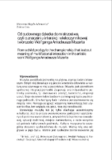 Od cudownego dziecka do mistrzostwa, czyli o znaczeniu interakcji wieloczynnikowej twórczości Wolfganga Amadeusza Mozarta = From a child prodigy to the championship, that is about meaning of multifactorial interaction in the artistic works of Wolfgang Amadeus Mozart