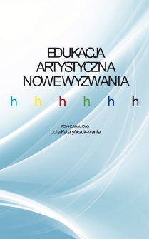 Edukacja artystyczna - nowe wyzwania - spis treści i wprowadzenie