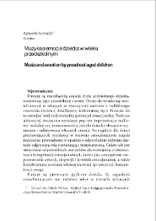 Muzyka a emocje dziecka w wieku przedszkolnym = Music and emotion by preschool aged children