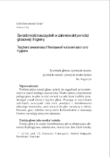 Świadomość nauczycieli w zakresie aktywności głosowej i higieny = Teachers` awareness of the issue of voice emission and hygiene