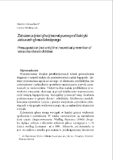 Założenia (nie tylko) teoretyczne profilaktyki zaburzeń głosu dziecięcego = Presupposition (not only) the theoretical prevention of voice disorders in children