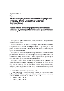 Możliwości połączenia elementów logorytmiki i metody "Dyna-Lingua M.S." w terapii logopedycznej = Possibilities of combining speech rhythm exercises with the "Dyna-Lingua M.S." method in speech therapy