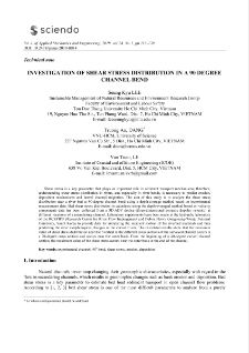 Investigation of shear stress distribution in a 90 degree channel bend