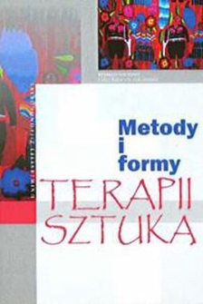 Metody i formy terapii sztuką - spis treści i wstęp