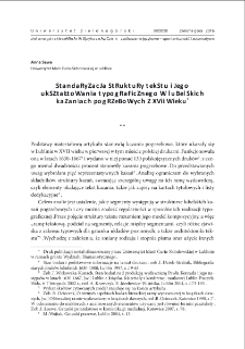 Standaryzacja struktury tekstu i jego ukształtowania typograficznego w lubelskich kazaniach pogrzebowych z XVII wieku = Standardization of the text`s Structure and its typographical Shape on the example of Lublin`s Funeral Sermons from 17th century