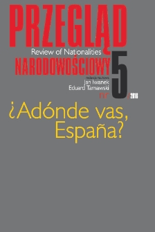 Przegląd Narodowościowy / Review of Nationalities: tom 5 - ?Adónde vas, Espana? - spis treści i od redakcji