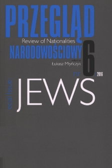 Przegląd Narodowościowy / Review of Nationalities: tom 6: special issue - Jews - Contents and Introduction