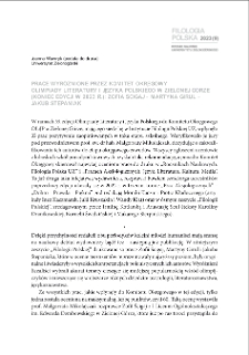 Prace wyróżnione przez Komitet Okręgowy Olimpiady Literatury i Języka Polskiego w Zielonej Górze (koniec edycji w 2023 r.): Zofia Ścigaj - Martyna Girul - Jakub Stepaniak