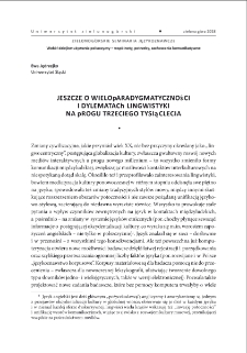 Jeszcze o wieloparadygmatyczności i dylematach lingwistyki na progu trzeciego tysiąclecia = A Few More Reflections on Multiparadigmatism and the Dilemmas of Linguistics at the Onset of the Third Millennium