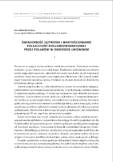 Świadomość językowa i wartościowanie polszczyzny południowokresowej przez Polaków w obwodzie lwowskim = Language awareness and evaluation Polish local dialect on the Lviv region