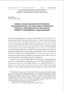 Funkcje nazw własnych w dyskursie tożsamościowym. Na podstawie wybranych powieści i opowiadań historycznych Elżbiety Cherezińskiej i Jacka Komudy = Functions of proper names in the identity discourse. Based on selected historical novels and stories by Elżbieta Cherezińska and Jacek Komuda